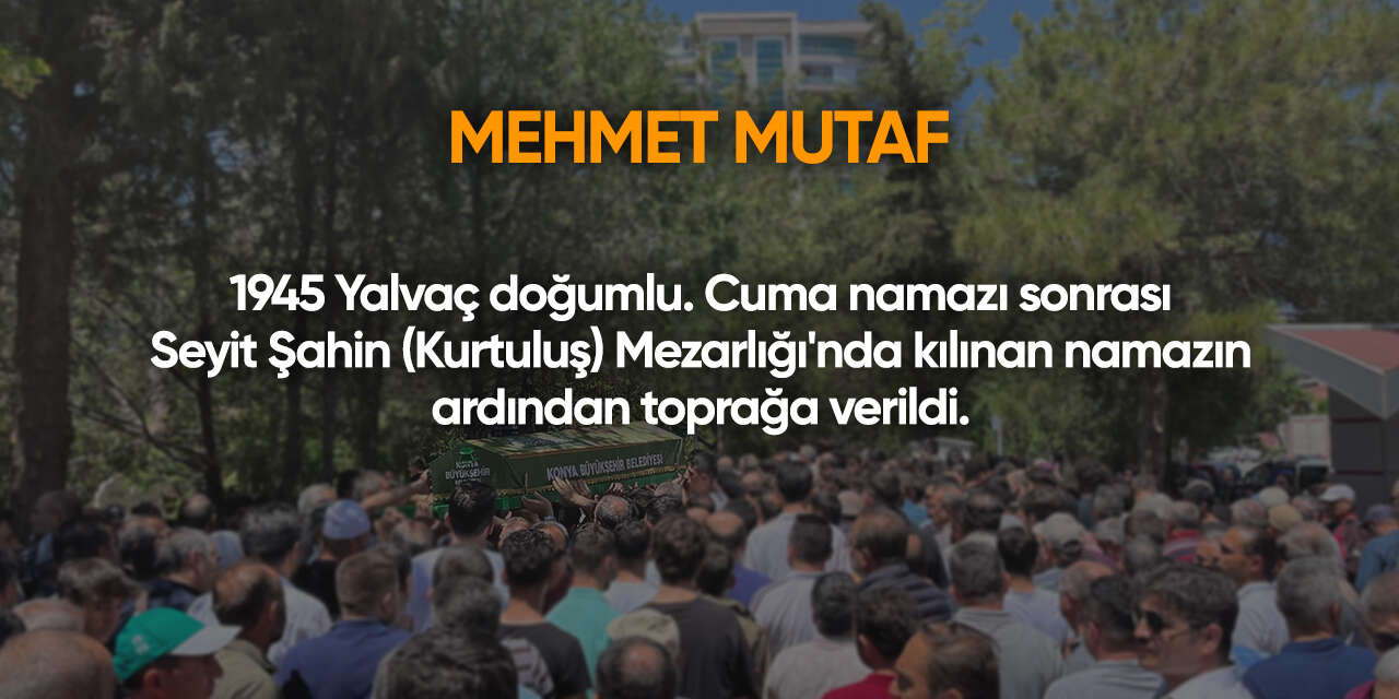Konya'da bugün vefat edenler | 3 Temmuz 2026 9